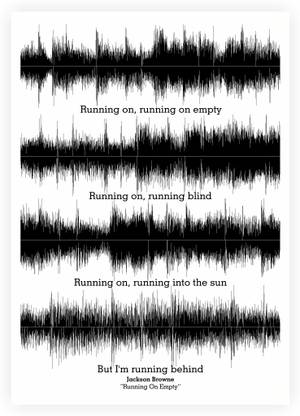 Jackson Browne "Running On Empty" Lyrics Quotes Paper Print