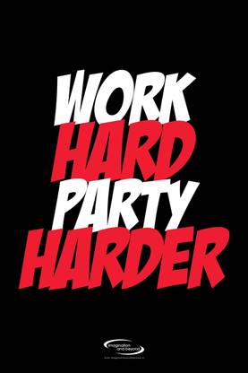 Work Hard Party Harder Paper Print