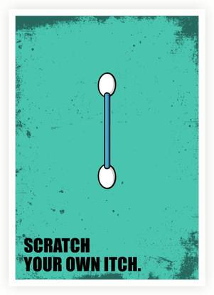 Scratch Your Own Itch Business Quotes Paper Print