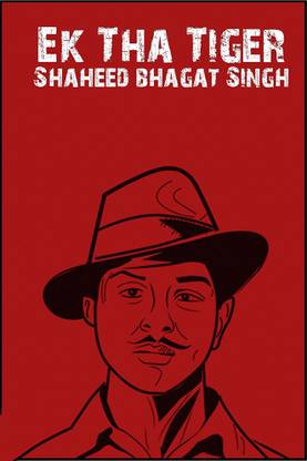 Vprint Ek tha Tiger The Bhagat Singh Wall Poster Quotes & Motivation ,(12X18) Paper Print