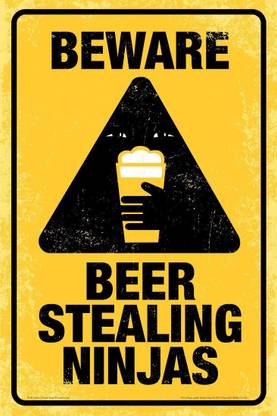 Posterhouzz Beware Beer Steeling Ninja'S Poster Fine Art Print