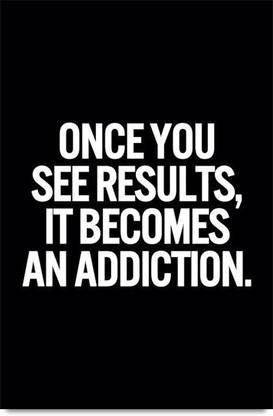 Results addicts You Motivation Quote Paper Print