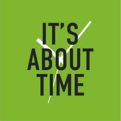 Its About Time Quote Paper Print