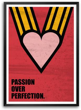 Passion Over Perfection Inspirational Business Quotes Paper Print