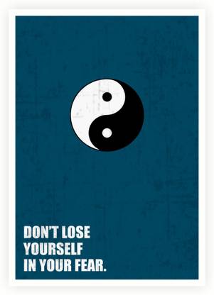 Don't Lose Yourself In You Fear Business Quotes Paper Print