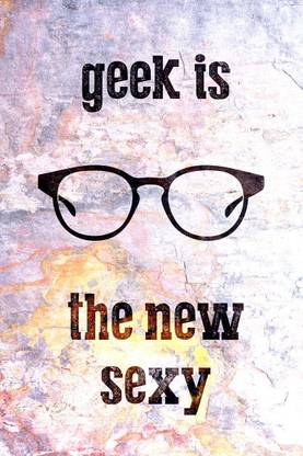 Geek is the new Sexy Photographic Paper