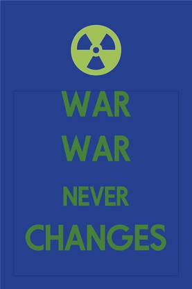 War Never Changes Paper Print