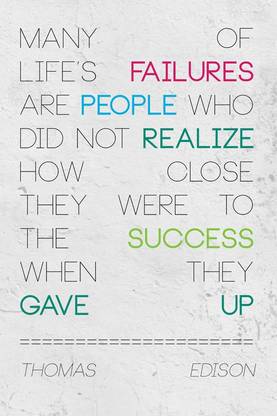 Many of Life's Failures by Thomas Edison Paper Print