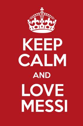 Keep calm and love Messi Poster Paper Print