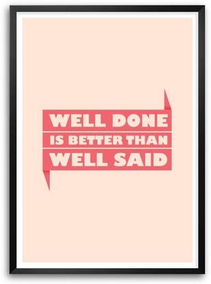 Lab No.4 Benjamin Franklin inspirational Well Done is Better Than Well Said Typography Quotes Framed Poster Paper Print