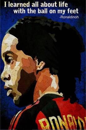Vprint Learn all about life by Ronaldinoh Wall Poster Sports ,(12X18) Paper Print