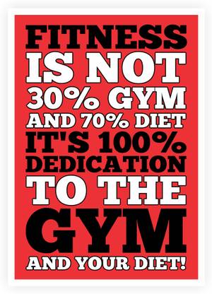Gym Dedication Quotes Paper Print