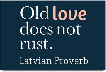 iMerch Love Does Not Rust Quotes By Latvian Proverb Photographic Paper