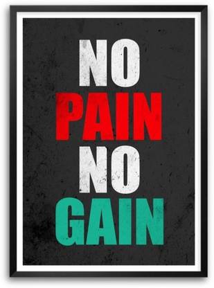 No Pain No Gain Motivating And Inspiring Gym And Fitness Quotes A3 Framed Poster Paper Print