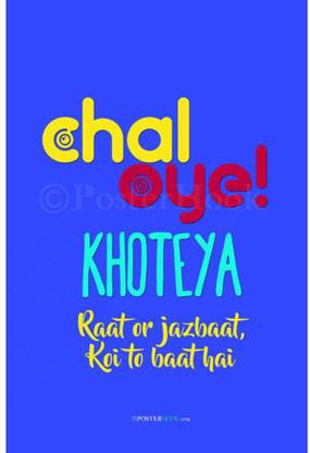 PosterHook Chal Oye Funny Poster Paper Print