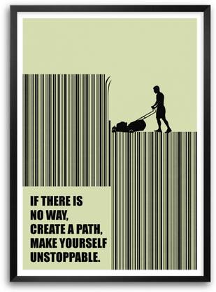 If There Is No Way, Create A Path, Make Yourself Unstoppable Business Quotes Paper Print