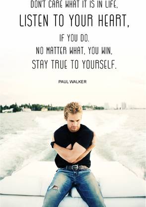 Paul Walker Motivational Quotes Poster Paper Print