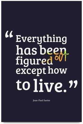 iMerch Has Been Figured Out Quotes By Jean Paul Sartre Photographic Paper