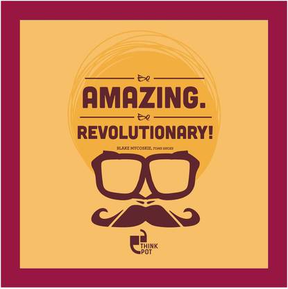 Be amazing - Blake Mycoskie, Toms Shoes Pink Square Frame Photographic Paper