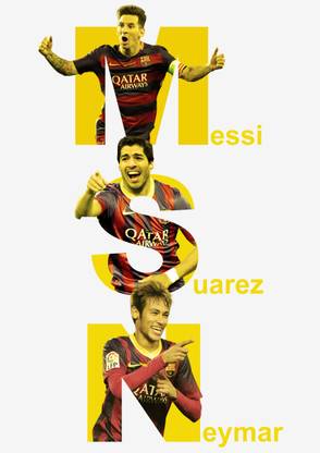 MSN, Messi, Suarez,Neymar poster Paper Print