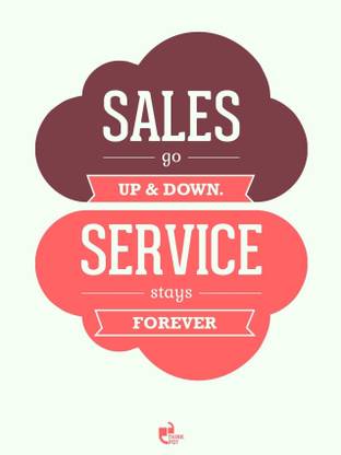 Sales go up & down. Service stays forever - Jason Goldberg Poster Paper Print