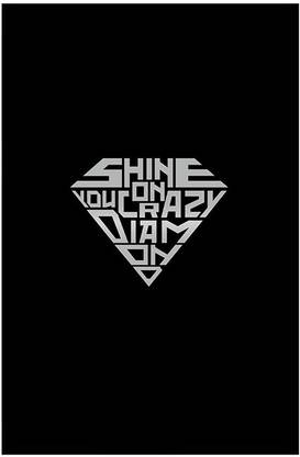 Shine on you Crazy Diamond Poster Paper Print