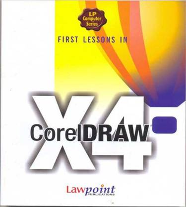 First Lessons In Corel Draw X4