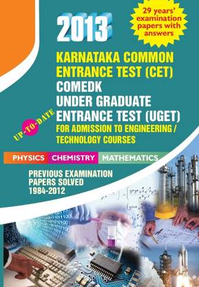 Karnataka C.E.T/COMEDK 2013 For Admission To B.E Up-To-Date Previous Year Exam Papers Solved PCM (1984 to 2012)