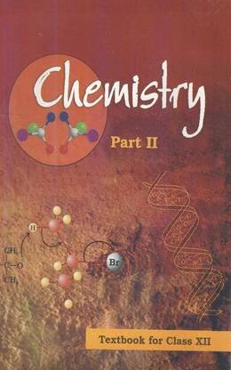 Chemistry Part 2 For Class Xii