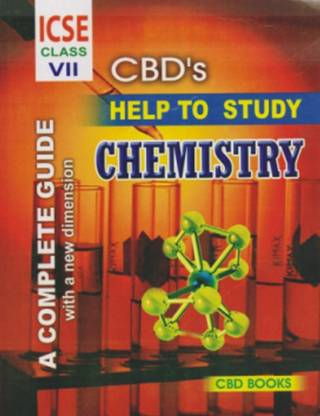ICSE Help To Study - Chemistry: A Complete Guide (Class 7)