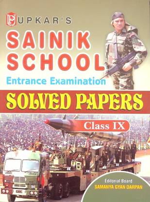 Sainik School Entrance Examination Solved Papers (Class IX)