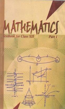 Mathematics Class 12th Part 1