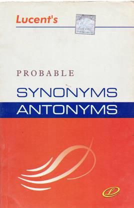 Lucent's Probable Synonyms Antonyms