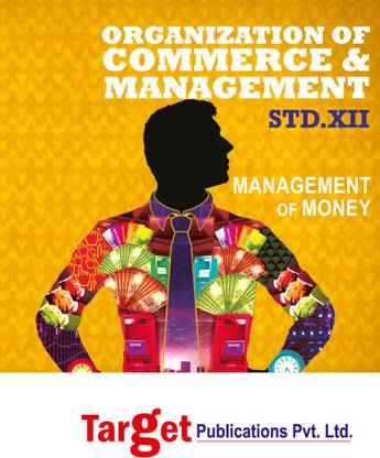 Organization Of Commerce & Management : Std. XII