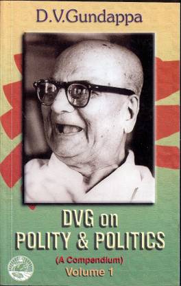 DVG On Polity & Politics (A Compendium) Vol 1