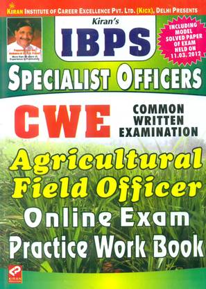 IBPS Specialist Officers CWE Common Written Examination: Agricultural Field Officer Online Exam Practice Work Book