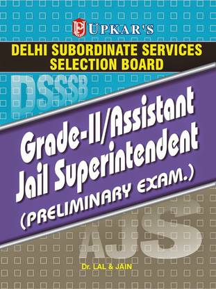 Delhi SSSB Grade II/Assistant Jail Superintendent Prelimary Exam