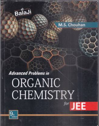 M S Chouhan Advanced Problems In Organic Chemistry For JEE
