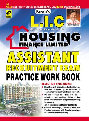 L.I.C. Life Insurance Corporation of India Housing Finance Limited: Assistant Recruitment Exam Practice Work Book
