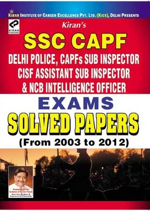 SSC CAPF Delhi Police, CAPFs SUB-Inspector, CISF Assistant SUB-Inspector & NCB Intelligent Officer Exam Solved Paper
