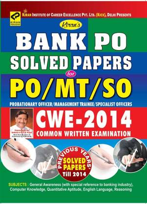 Bank PO Solved Papers For PO / MT / SO CWE - 2014 (Previous Year's Solved Papers Till 2014)