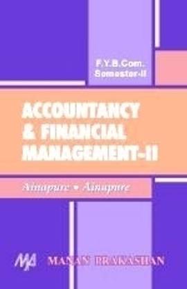 Accountancy & Financial Management II: F.Y.B.Com. (Semester II)