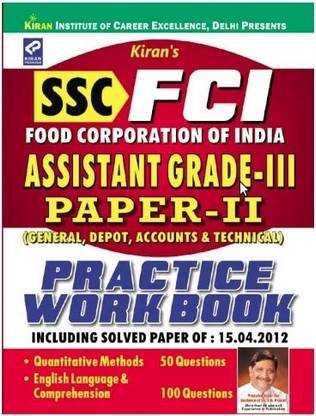 FCI Food Corporation Of India Assistant Grade-III Paper-II (General, Depot, Accounts & Technical) Practice Work Book