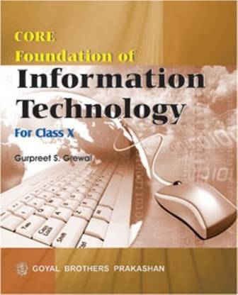 Core Foundation Of Information Technology For Class 10