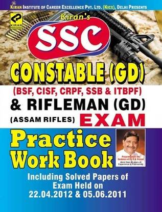 SSC Constable (GD) (BSF,CISF,CRPF,SSB & ITBPF) & RIFLEMAN (GD)(Assam Rifles) Exam Practice Work Book