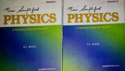 New Simplified Physics: A Reference Book For Class - XI (Set Of 2 Parts) (Paperback, S.L. Arora)