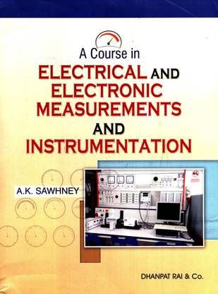 A Course In Electrical And Electronic Measurements And Instrumentation