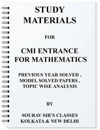Study Notes Materials For Cmi Entrance Mathematics Topic Wise Analysis , Model Solved , Previous Year Solved,