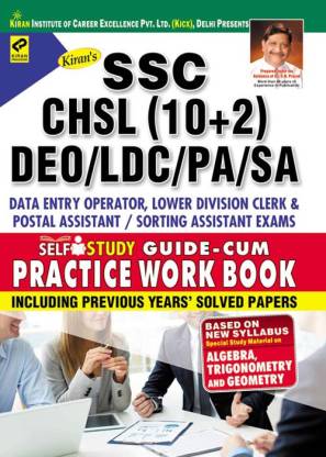 SSC CHSL 10+2 Level Exam Combined Higher Secondary DEO/LDC/PA/SA Exam Self Study Guide-Cum Practice Work Book —English