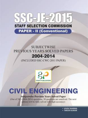 Ssc-Je-2015 : Paper-2, Civil Engineering, Previous Years Solved Papers (2004-2014)